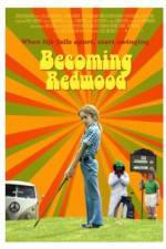Watch Becoming Redwood Viooz