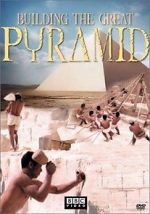 Watch Building the Great Pyramid Viooz