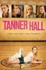 Watch Tanner Hall Viooz