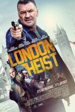 Watch London Heist Viooz