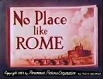 Watch No Place Like Rome (Short 1953) Viooz