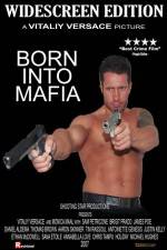Watch Born Into Mafia Viooz