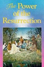Watch The Power of the Resurrection Viooz
