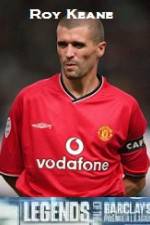 Watch Legends Of The Premier League Roy Keane Viooz