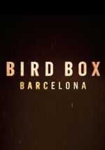 Watch Bird Box: Barcelona Viooz