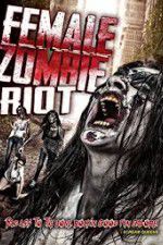 Watch Female Zombie Riot Viooz