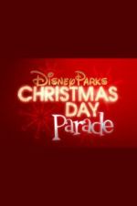 Watch Disney Parks Magical Christmas Day Parade Viooz
