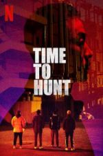 Watch Time to Hunt Viooz