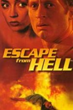 Watch Escape from Hell Viooz
