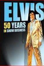 Watch Elvis: 50 Years in Show Business Viooz