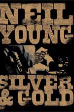 Watch Neil Young: Silver and Gold Viooz