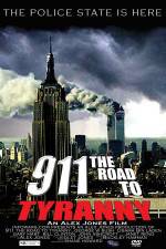 Watch 911 The Road to Tyranny Viooz