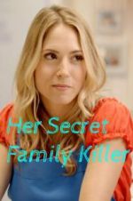 Watch Her Secret Family Killer Viooz