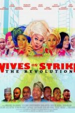 Watch Wives on Strike: The Revolution Viooz