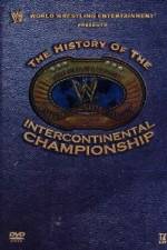 Watch WWE The History of the Intercontinental Championship Viooz