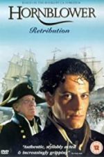 Watch Horatio Hornblower: Retribution Viooz