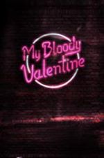 Watch My Bloody Valentine Viooz
