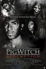Watch The Pig Witch Redemption Viooz