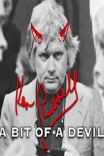 Watch Ken Russell A Bit of a Devil Viooz