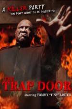 Watch The Trap Door Viooz