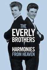 Watch The Everly Brothers Harmonies from Heaven Viooz