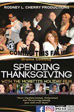 Watch Spending Thanksgiving with the Morettis Viooz