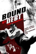 Watch Bound by Debt Viooz