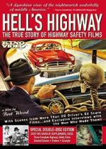Watch Hell\'s Highway: The True Story of Highway Safety Films Viooz