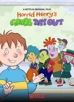 Watch Horrid Henry\'s Gross Day Out Viooz