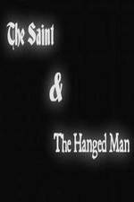 Watch The Saint & the Hanged Man Viooz