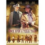 Watch Once Upon a Texas Train Viooz