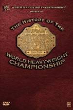 Watch WWE History of the World Heavyweight Championship Viooz