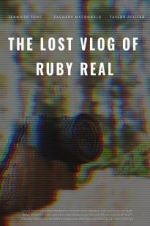 Watch The Lost Vlog of Ruby Real Viooz