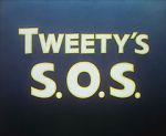Watch Tweety\'s S.O.S. Viooz