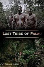 Watch Lost Tribe of Palau Viooz