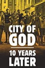 Watch City of God: 10 Years Later Viooz