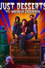 Watch Just Desserts The Making of \'Creepshow\' Viooz