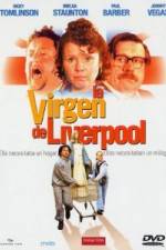 Watch The Virgin of Liverpool Viooz