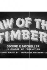 Watch Law of the Timber Viooz