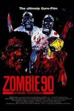 Watch Zombie '90 Extreme Pestilence Viooz