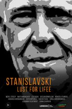 Watch Stanislavsky. Lust for life Viooz