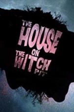 Watch The House on the Witchpit Viooz