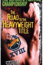 Watch UFC 18 Road to the Heavyweight Title Viooz