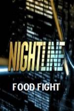 Watch Primetime Nightline Food Fight Viooz