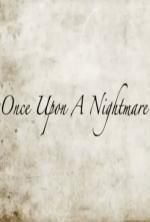 Watch Once Upon a Nightmare Viooz