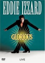 Watch Eddie Izzard: Glorious Viooz