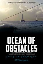 Watch Ocean of Obstacles Viooz