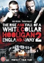 Watch The Rise and Fall of a White Collar Hooligan 2 Viooz