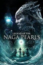 Watch Legend of the Naga Pearls Viooz