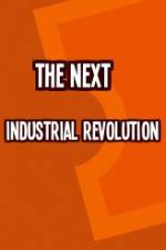 Watch The Next Industrial Revolution Viooz